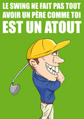 Le swing, un p&egrave;re c'est un atout